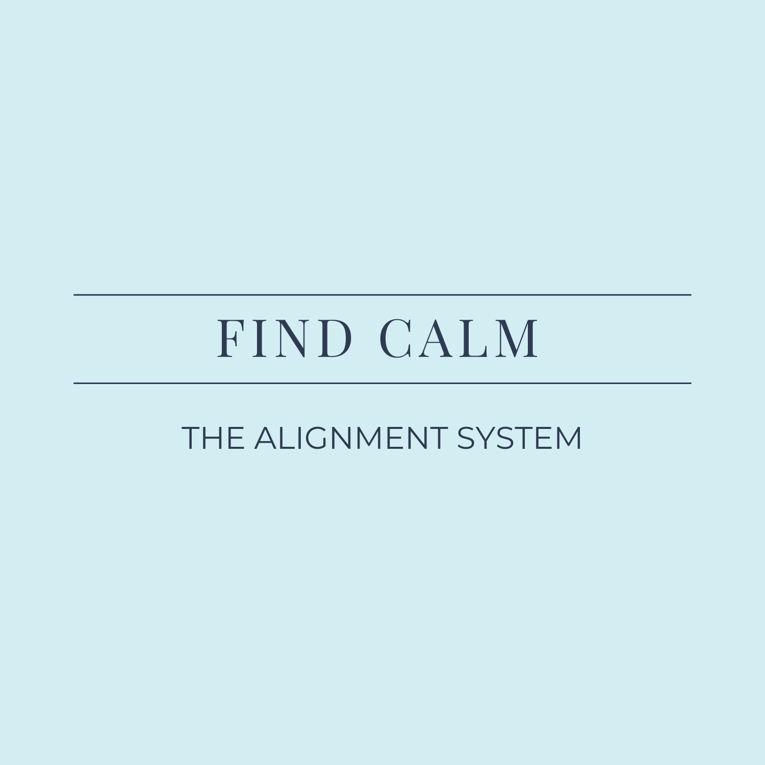 FIND CALM — Inner Path Alignment System